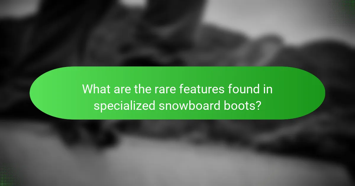 What are the rare features found in specialized snowboard boots?