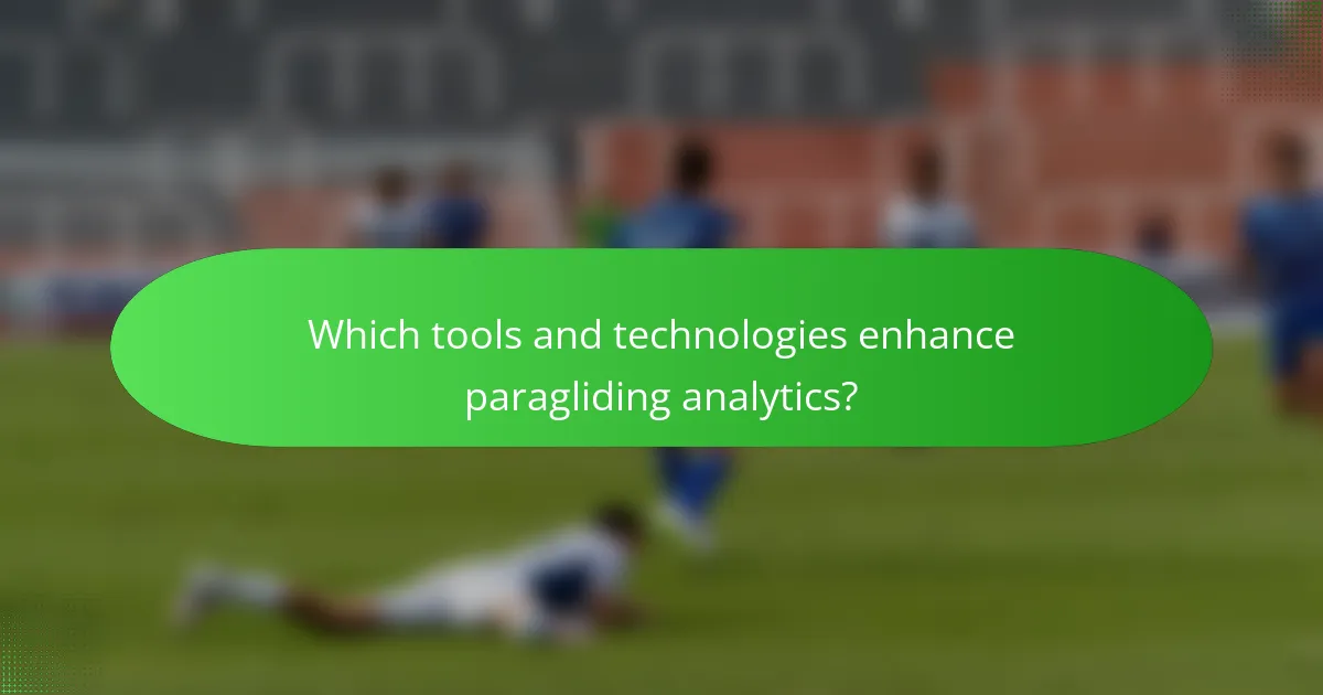 Which tools and technologies enhance paragliding analytics?